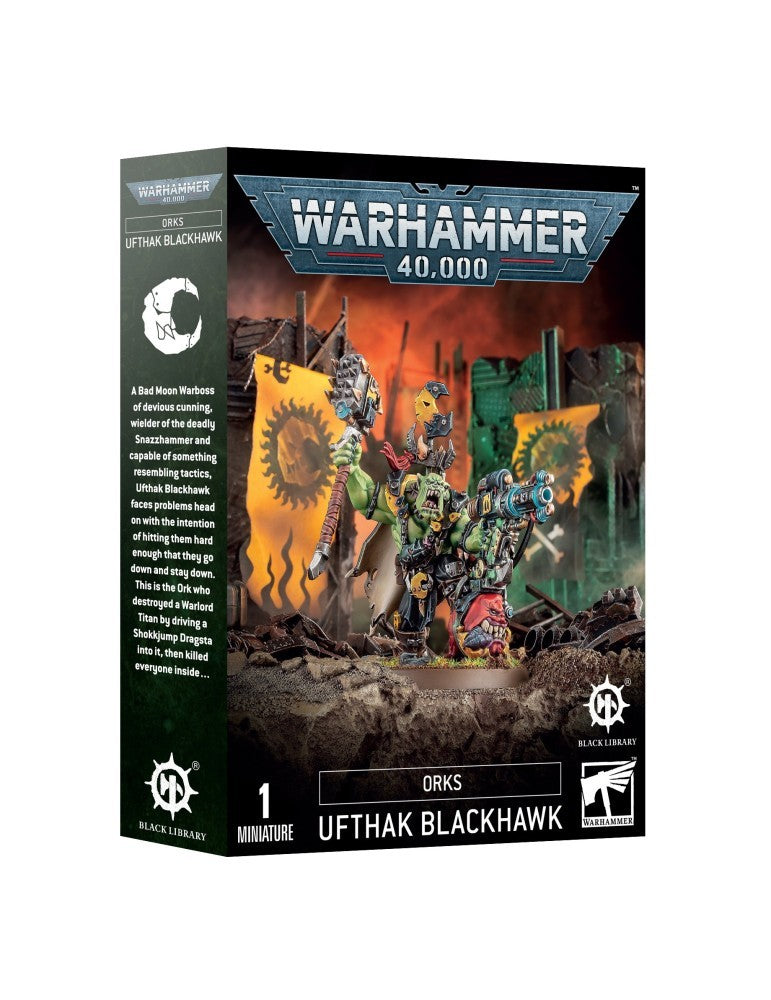 ORKS: UFTHAK BLACKHAWK