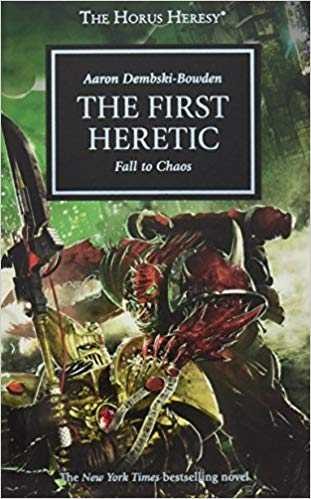 HORUS HERESY: THE FIRST HERETIC