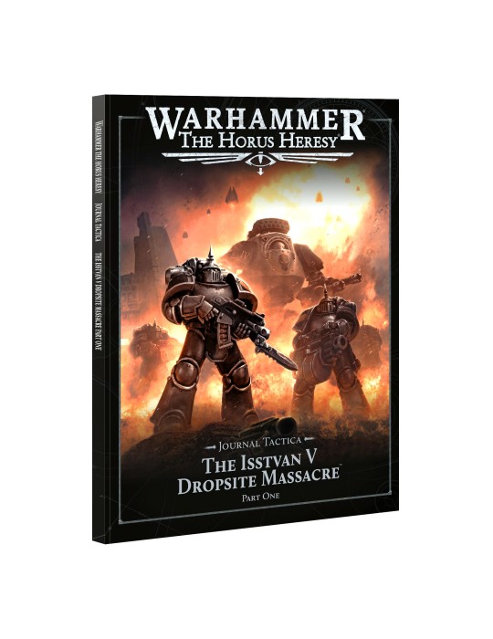 HORUS HERESY: JOURNAL TACTICA: ISSTVAN V: PART 1