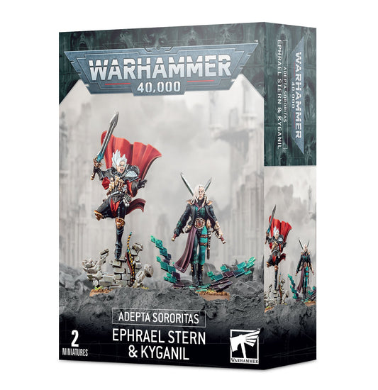 ADEPTA SORORITAS: EPHRAEL STERN & KYGANIL